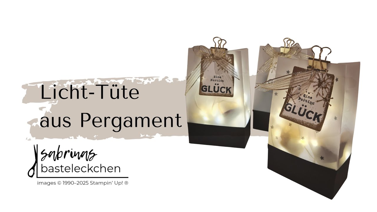 Licht- Tüte aus Pergament - Eine Portion Glück zum Neujahr - Schnelles DIY mit Stampin' Up!®