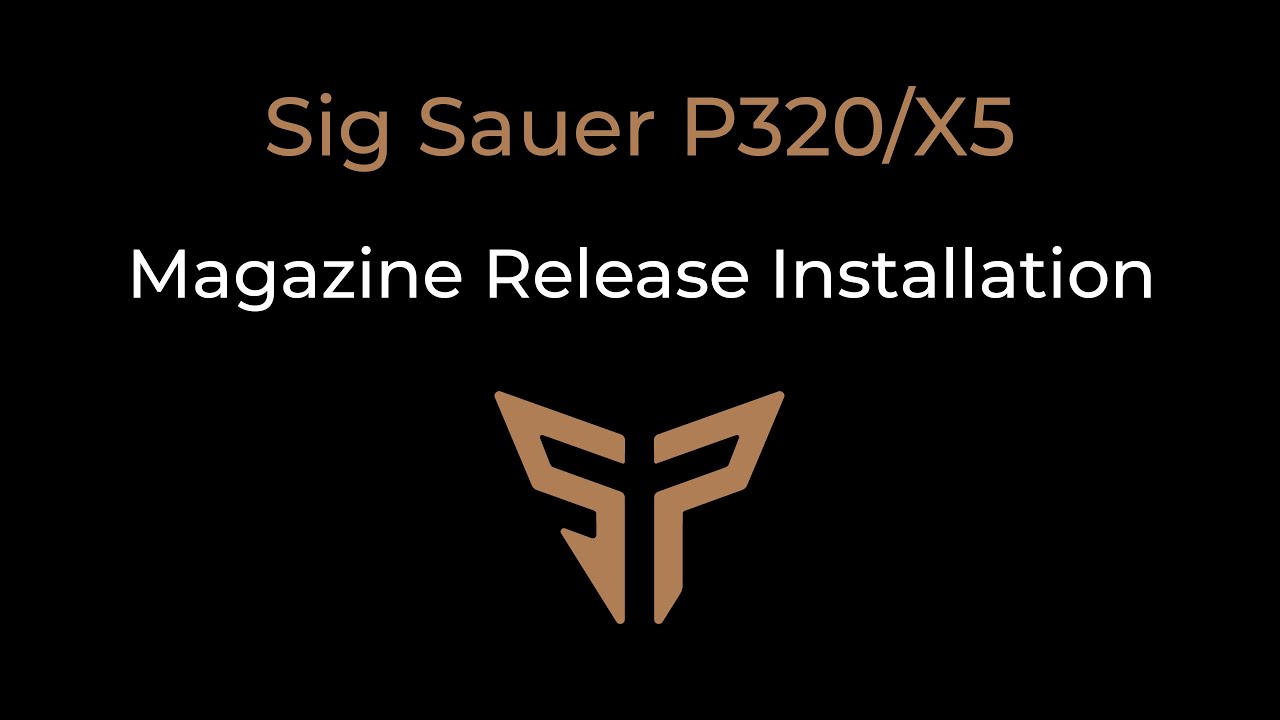 Sig Sauer P320 Mag Release Installation