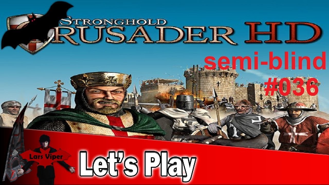 Stronghold Crusader HD Part 36 - Großangriff auf die Gebrüder Truffe -  German