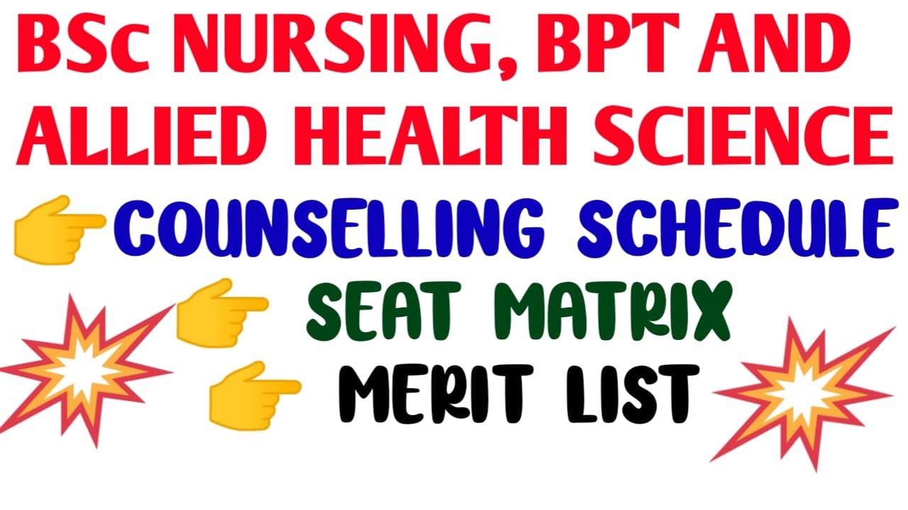BSc NURSING, BPT & ALLIED HEALTH SCIENCE- MERIT LIST, SEAT MATRIX AND COUNSELLING SCHEDULE RELEASED