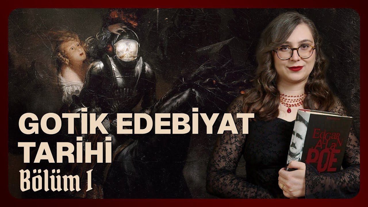 Gotik Edebiyat Bölüm #1 - Nasıl Doğdu, Klasik Eserleri Nelerdir? Gotik Kitap Önerileri