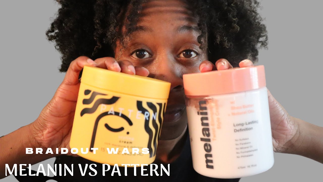 Какой из них лучше всего подходит для моих волос 4C? Melanin Hair Care против Pattern Beauty