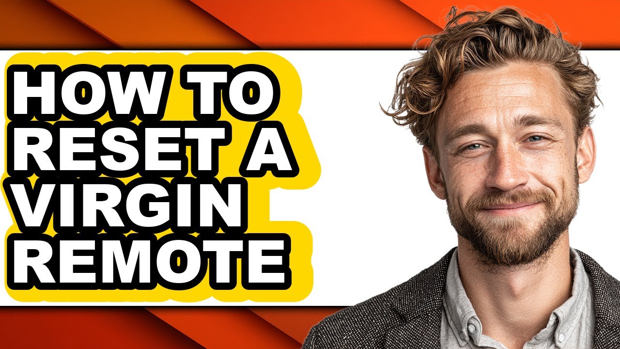 How to Reset a Virgin Remote - Step by Step