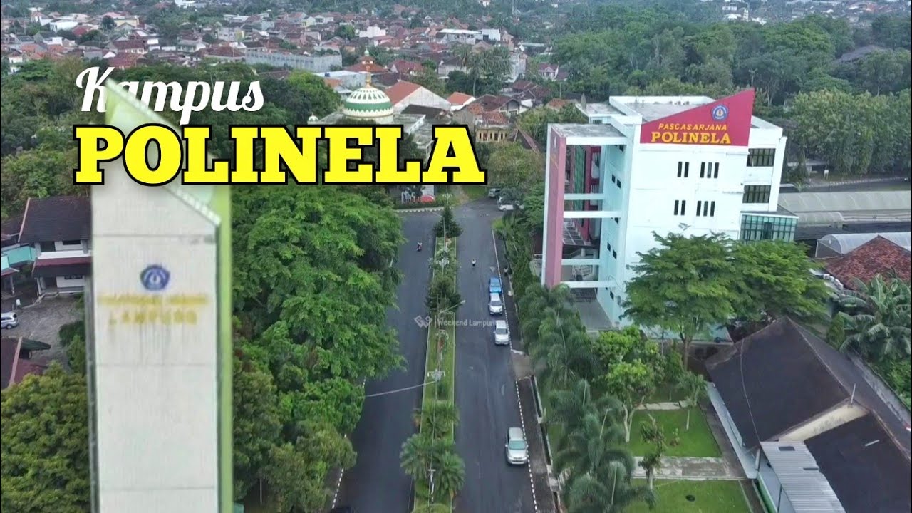 Melihat Perguruan Tinggi Kampus POLINELA Rajabasa Bandar Lampung