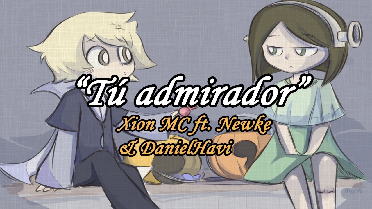 TU ADMIRADOR 😍 (Rap Romantico 2021) Xion MC ft.  DanielHavi & Newke