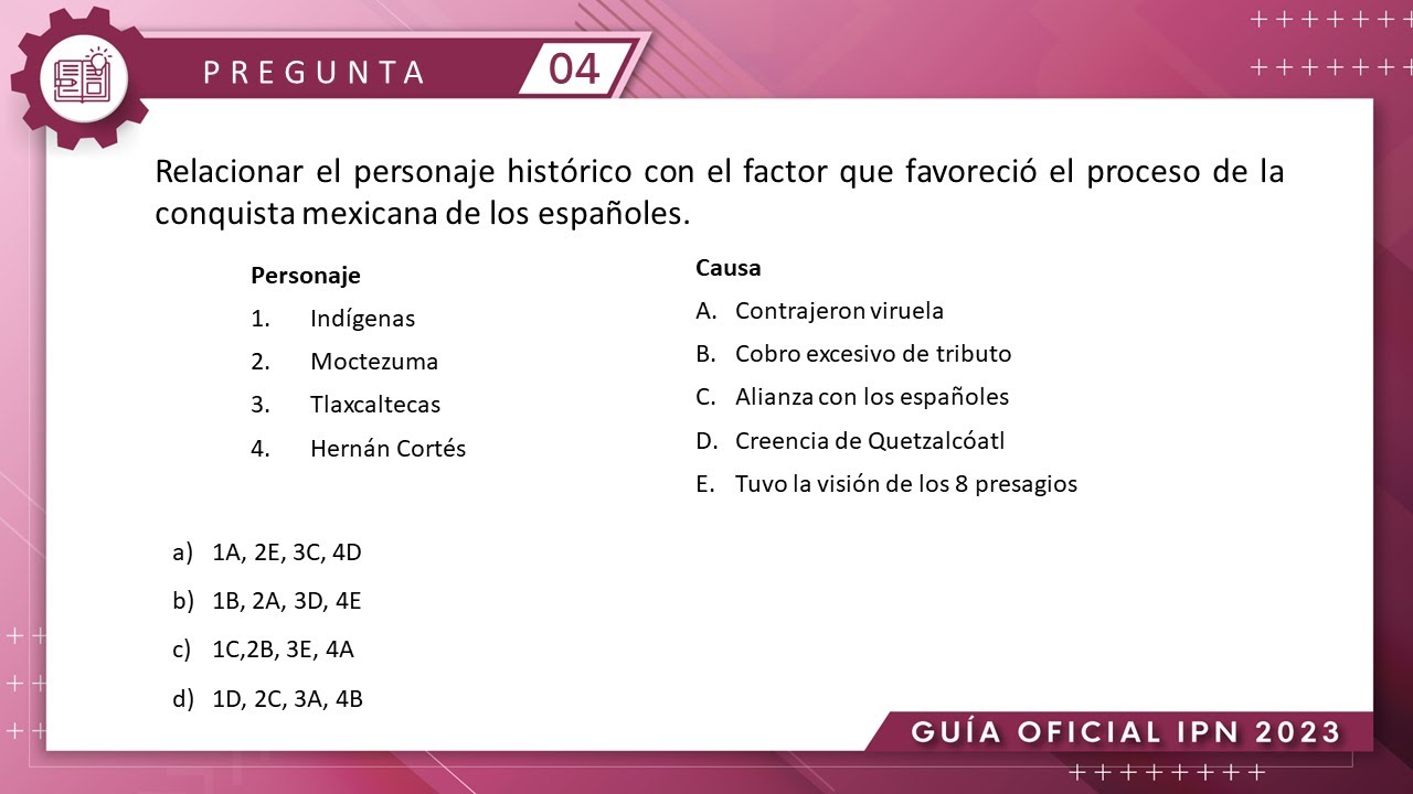 Guía IPN 2023 | Historia Pregunta No. 4  | Conocimientos Generales