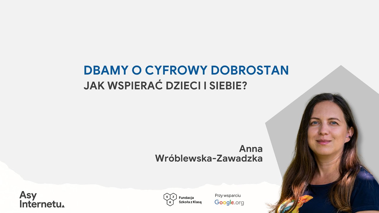 Jak wspierać dzieci (i siebie) w dbaniu o cyfrowy dobrostan?