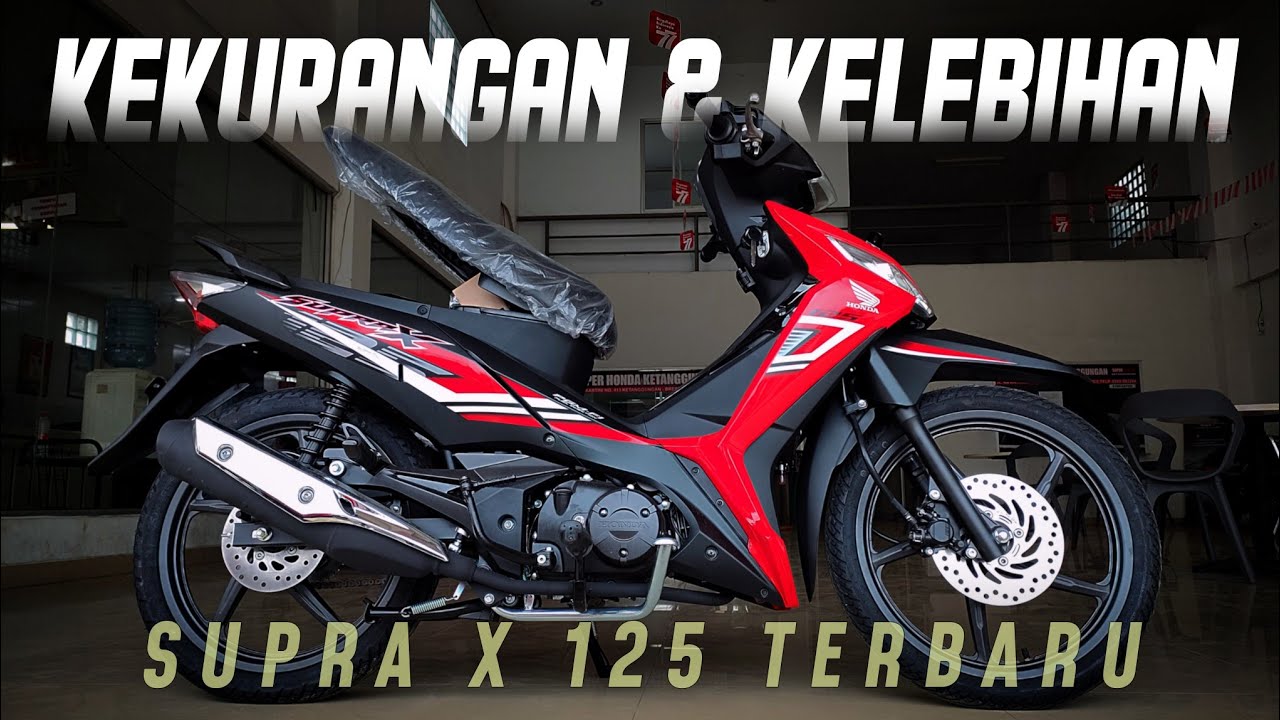 SUPRA X 125 TERBARU KELEBIHAN KEKURANGAN ‼️ BEBEK YANG MAMPU BERTAHAN