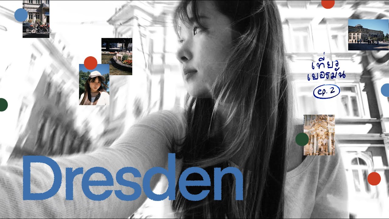 Dresden, one of my fav cities in Germany | เที่ยวเยอรมัน EP.2 (ENG CC)