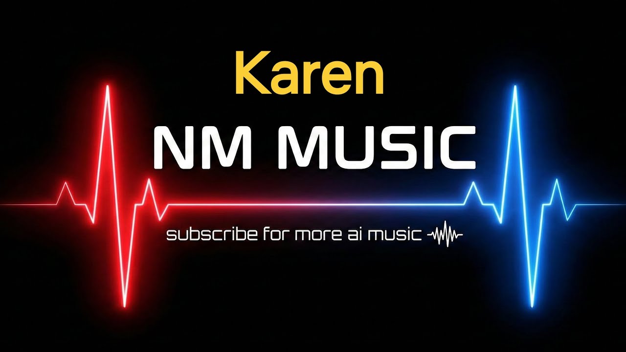 Karen - NM MUSIC 