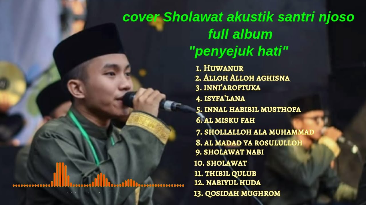 Full album sholawat akustik santri njoso,penyejuk hati