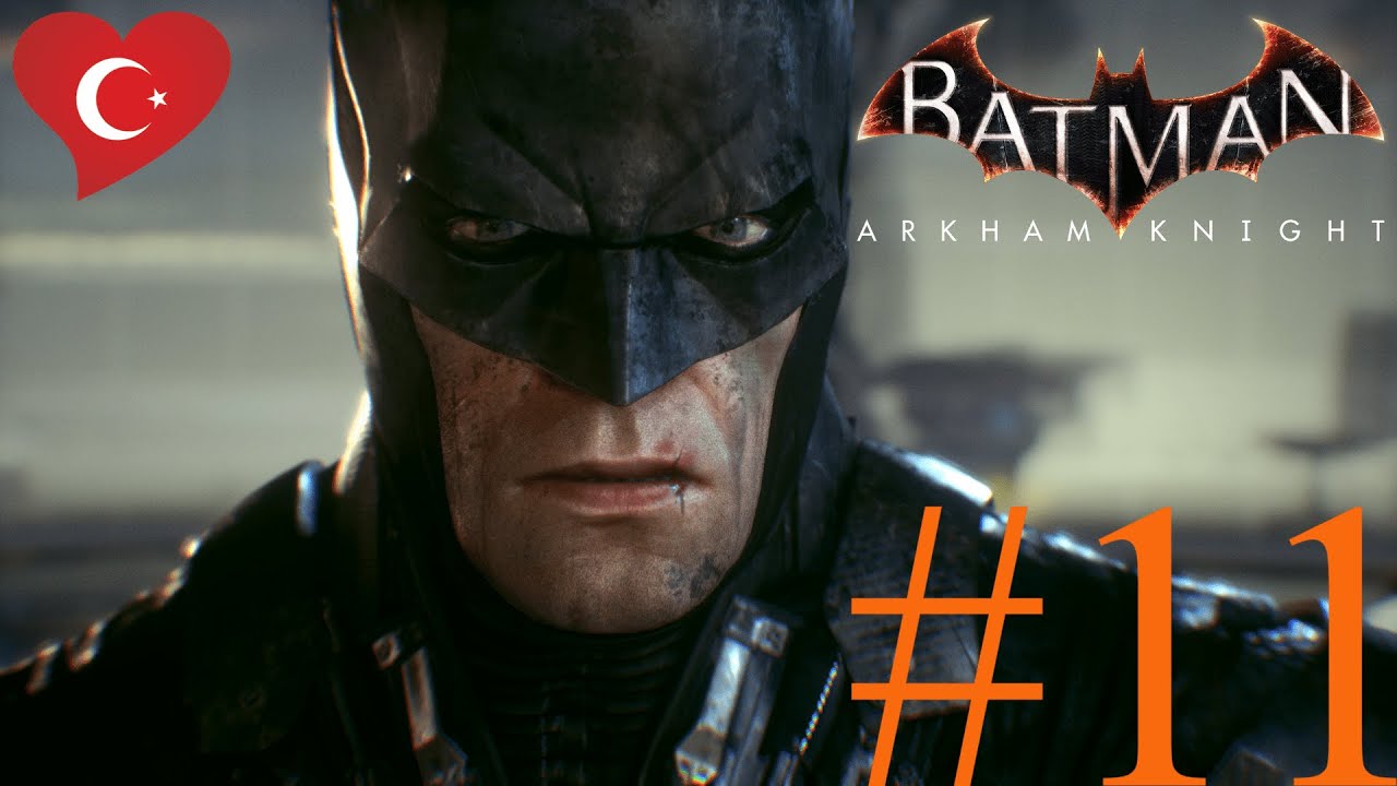 Batman Arkham Knight Yan Görevler Türkçe Bölüm 11