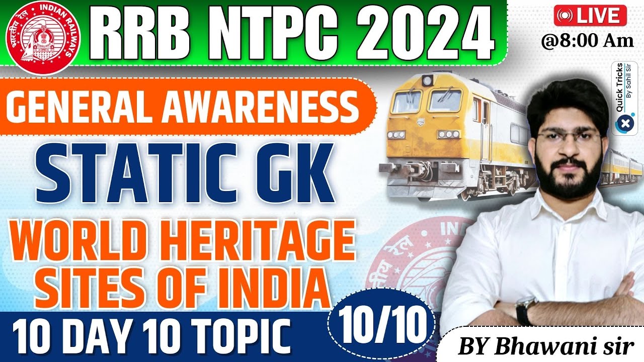RRB NTPC 2024| General Awareness|Static GK- World Heritage Sites of India|GA for NTPC|by Bhawani sir