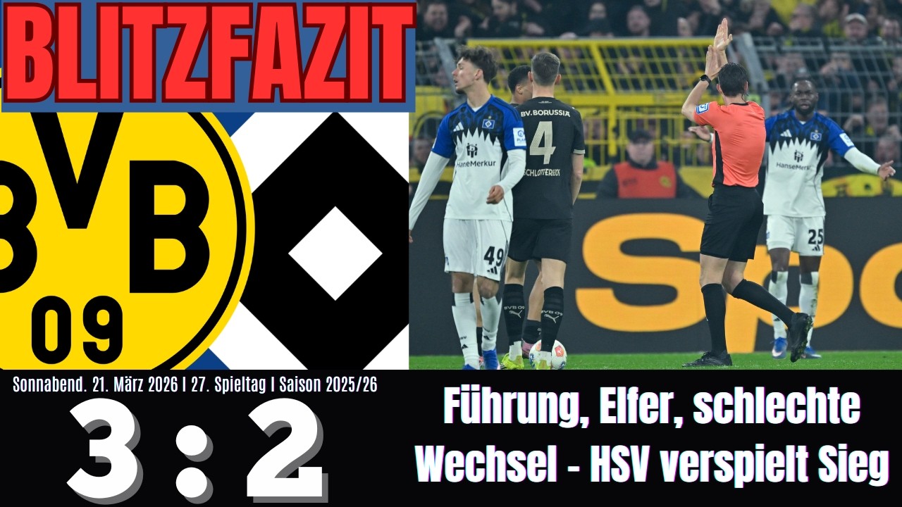 Scholle's Blitzfazit | Borussia Dortmund 3:2 HSV  | 27. Spieltag | Saison 2025/2026