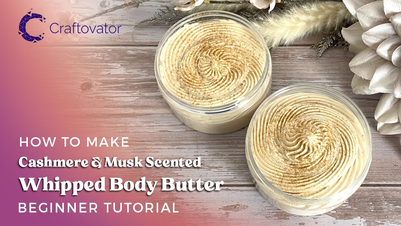 How to Make Whipped Body Butter - Beginner Tutorial