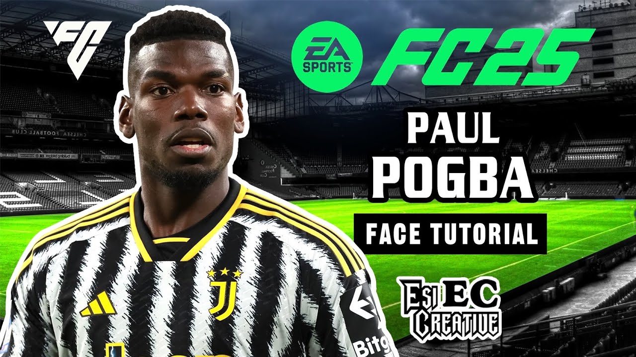 Paul Pogba face tutorial creation EA FC 25 proclubs and creere mod.