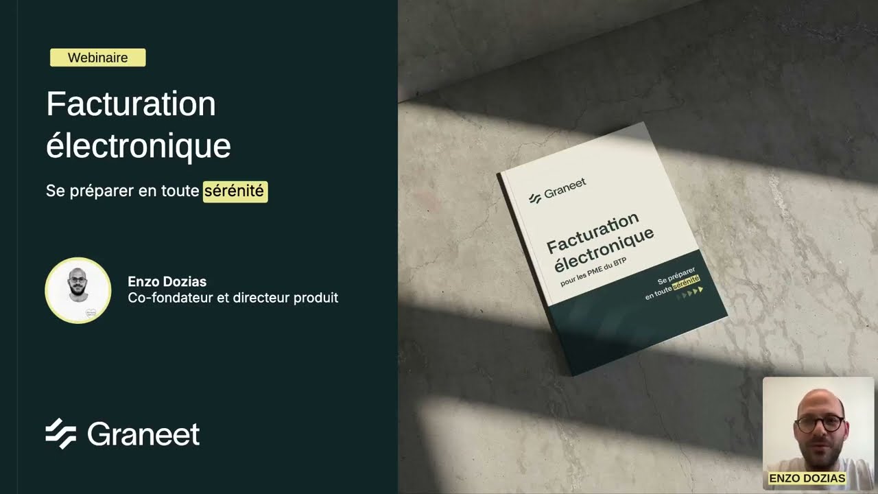 Webinaire Graneet : Tout savoir sur la facturation électronique dans le BTP