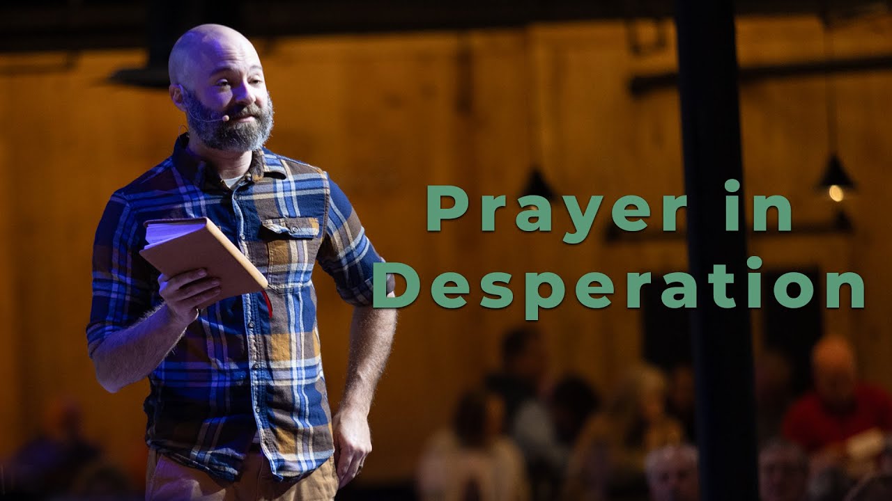 Prayer in Desperation 1/12/24