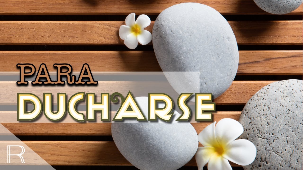 Musica Relajante para Ducharse | Musica para Relajarse en el Baño, SPA Baño Masaje, Musica Zen ✿813