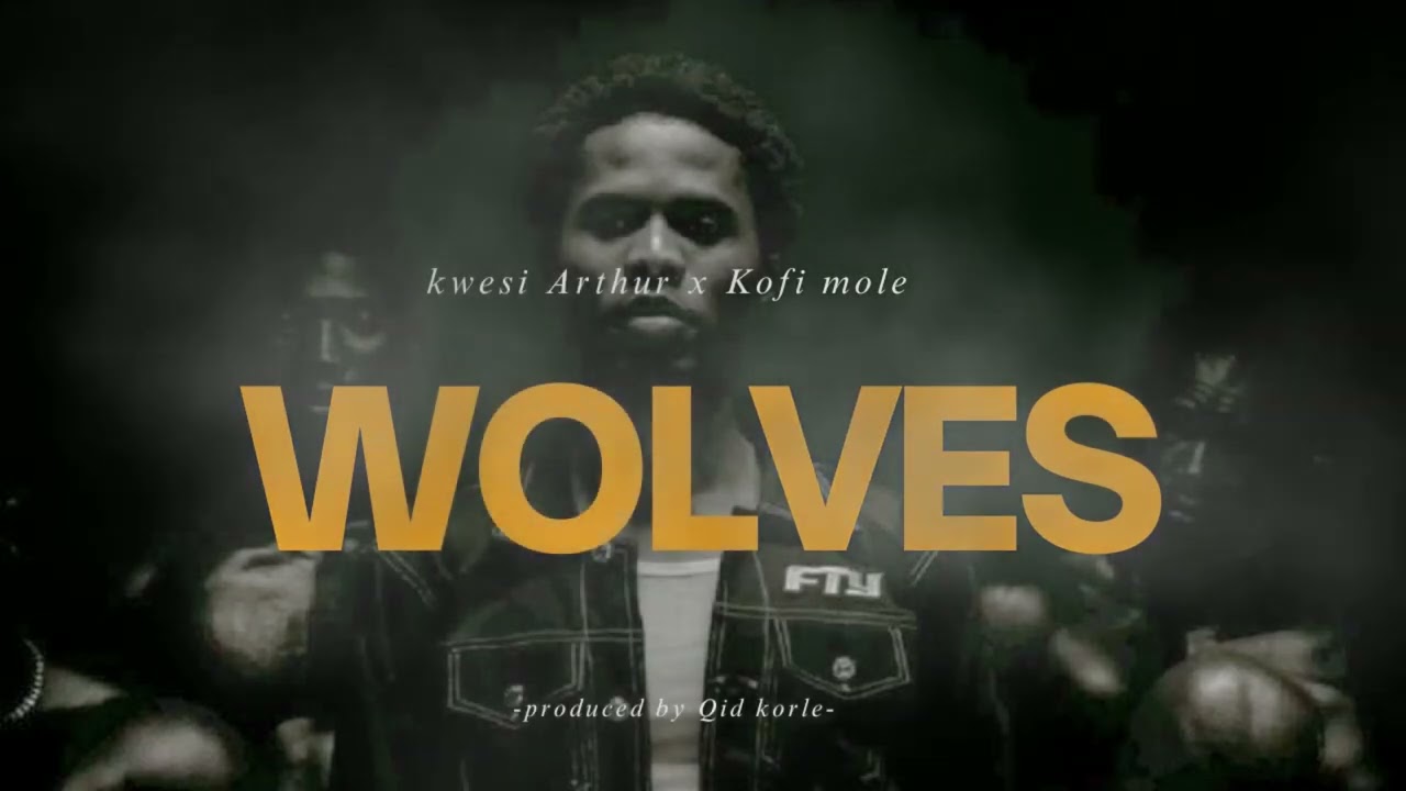 FREE_Kwesi Arthur x Kofi mole typebeat_WOLVES