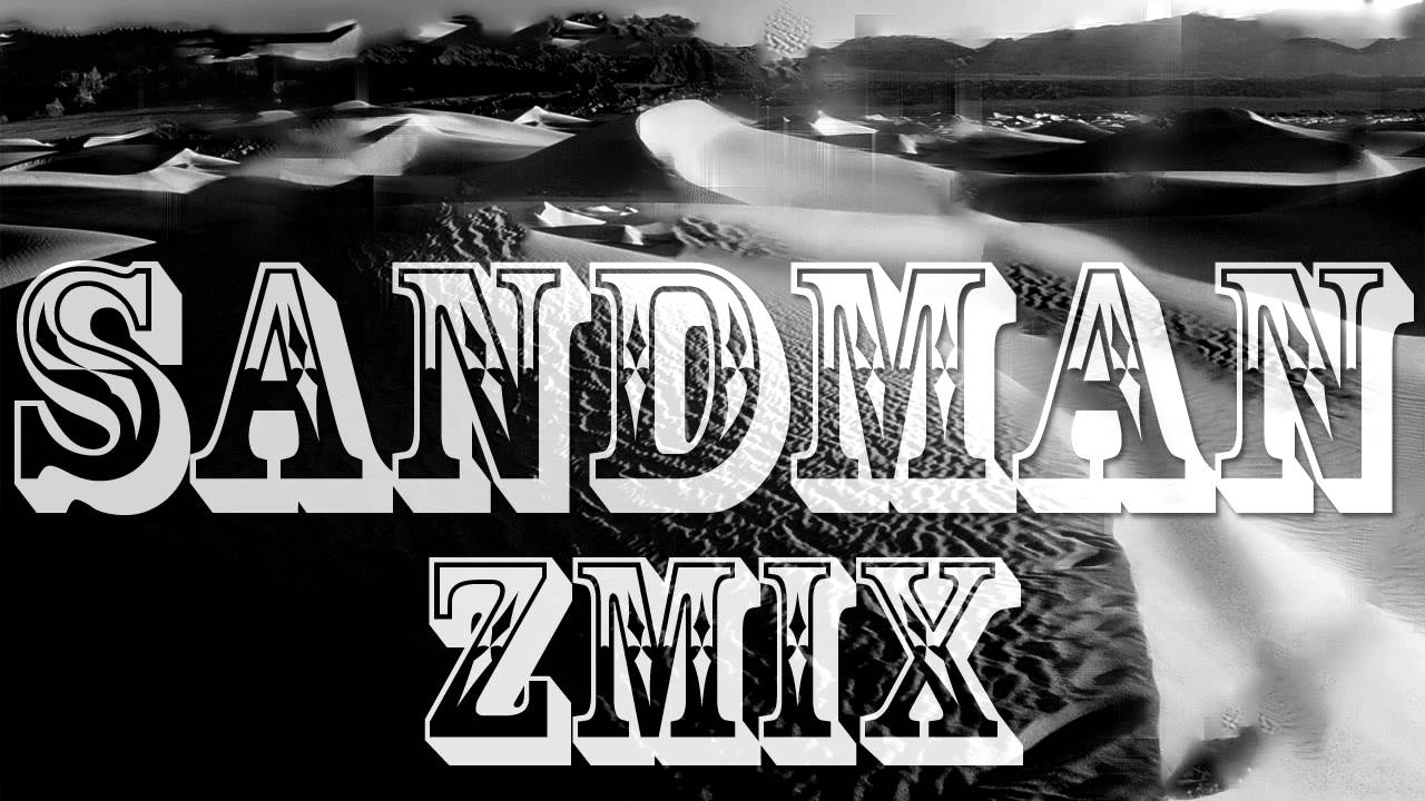 ZMiX - Sandman [Dubstep]