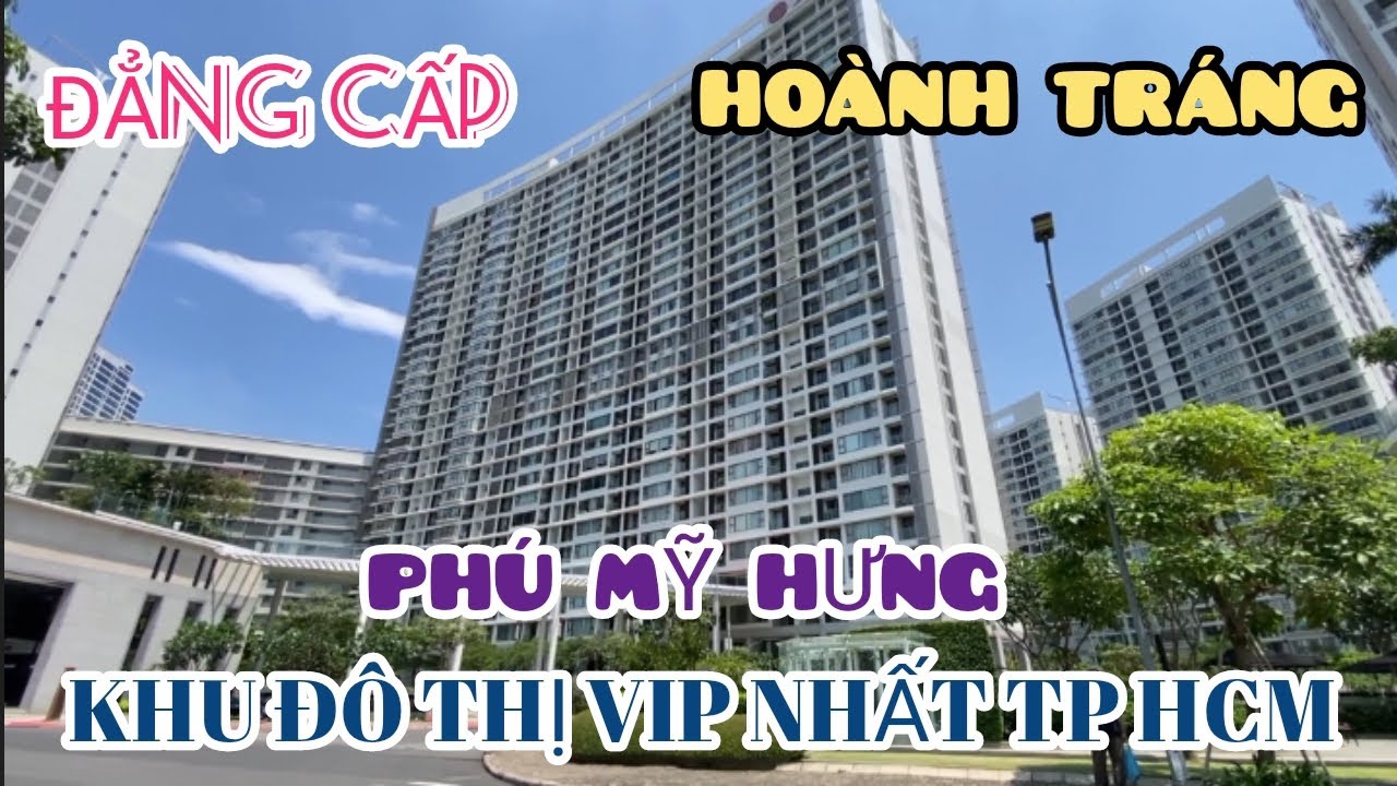 Phú Mỹ Hưng - Khu Đô Thị Đẳng Cấp Một Thời Giờ Ra Sao ?