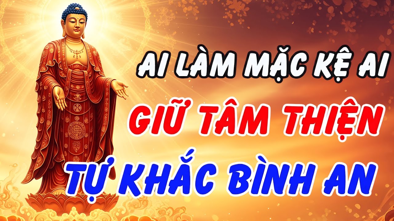 Đời Người Vô Thường, Hơn Thua Chi Cho Mệt – Lời Phật Dạy Giúp Bạn Sống Nhẹ Tênh