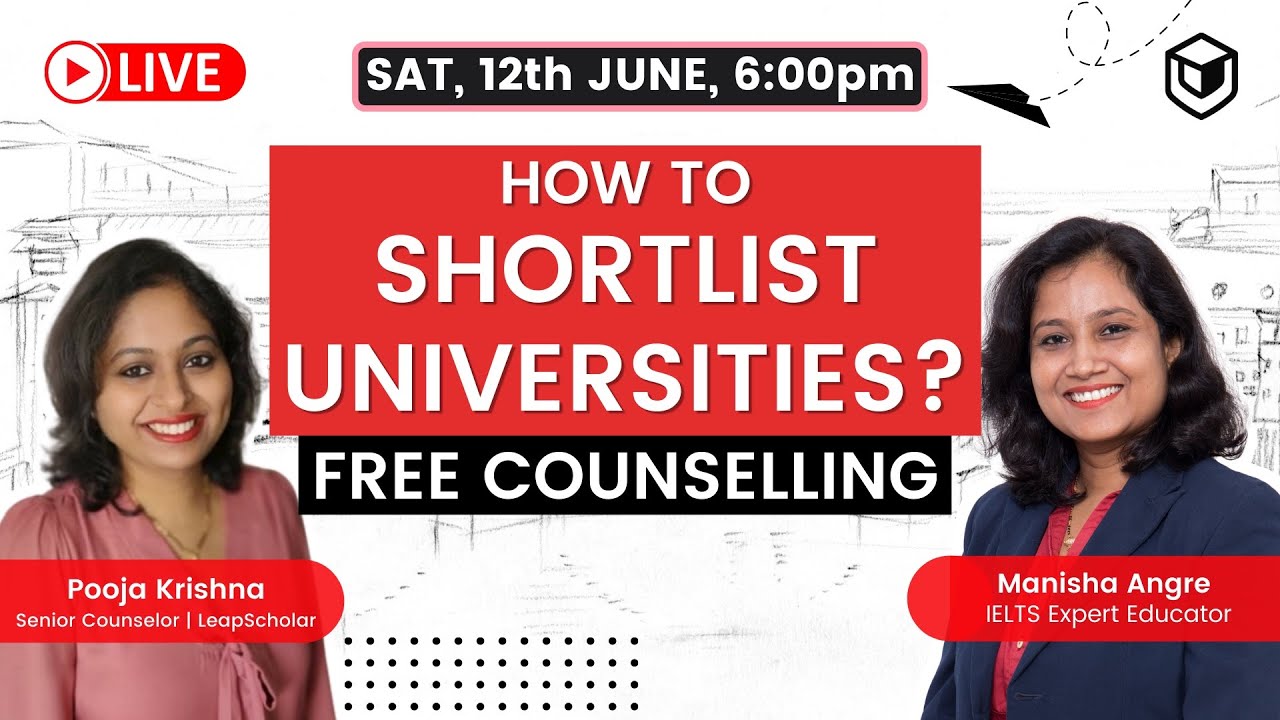 Leap Scholar: How To Shortlist Universities? | Study Abroad | Free Counselling