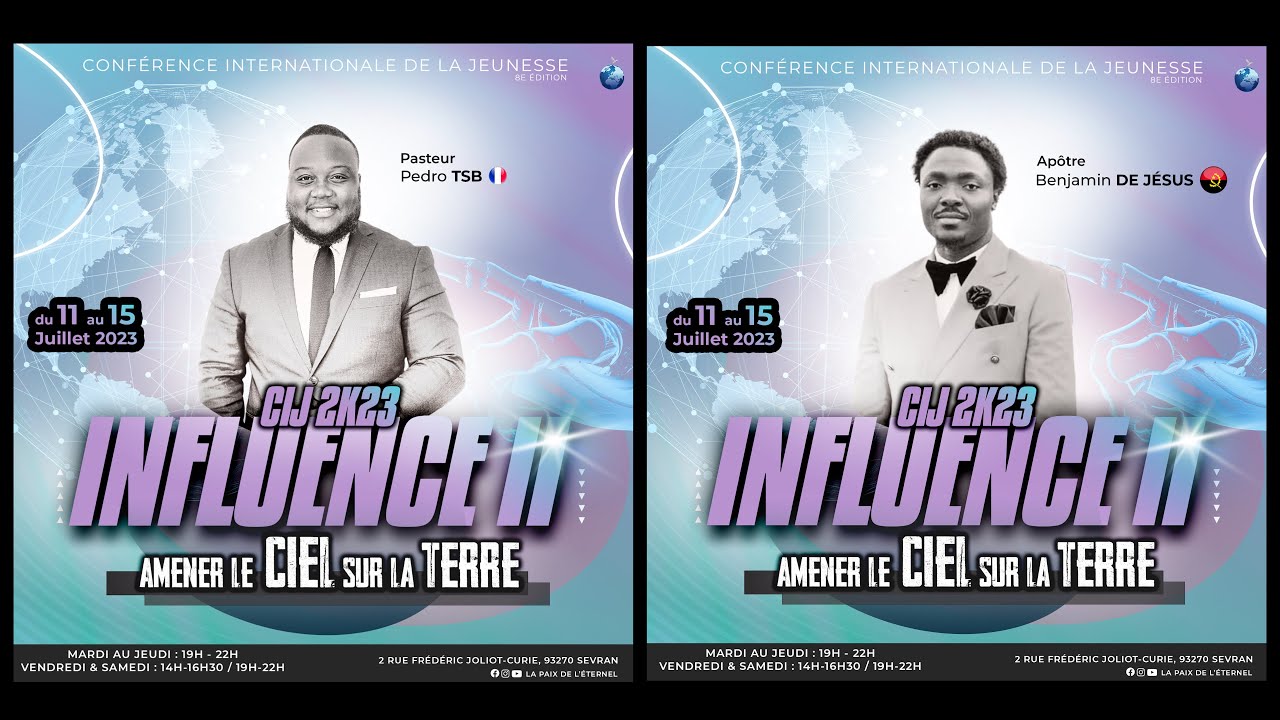 CIJ 2K23 - INFLUENCE II - Pasteur Pedro TSB / Apôtre Benjamin De Jésus -  Vendredi 14 Juillet 2023