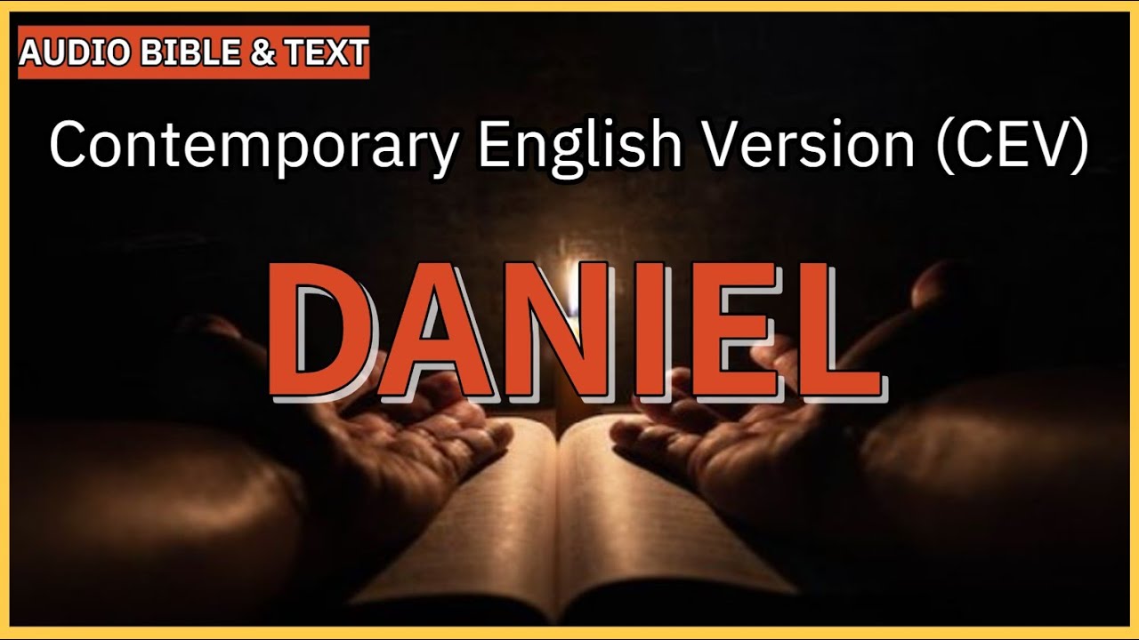 English Audio Bible |Daniel(FULL STORY) | Contemporary English Version (CEV)