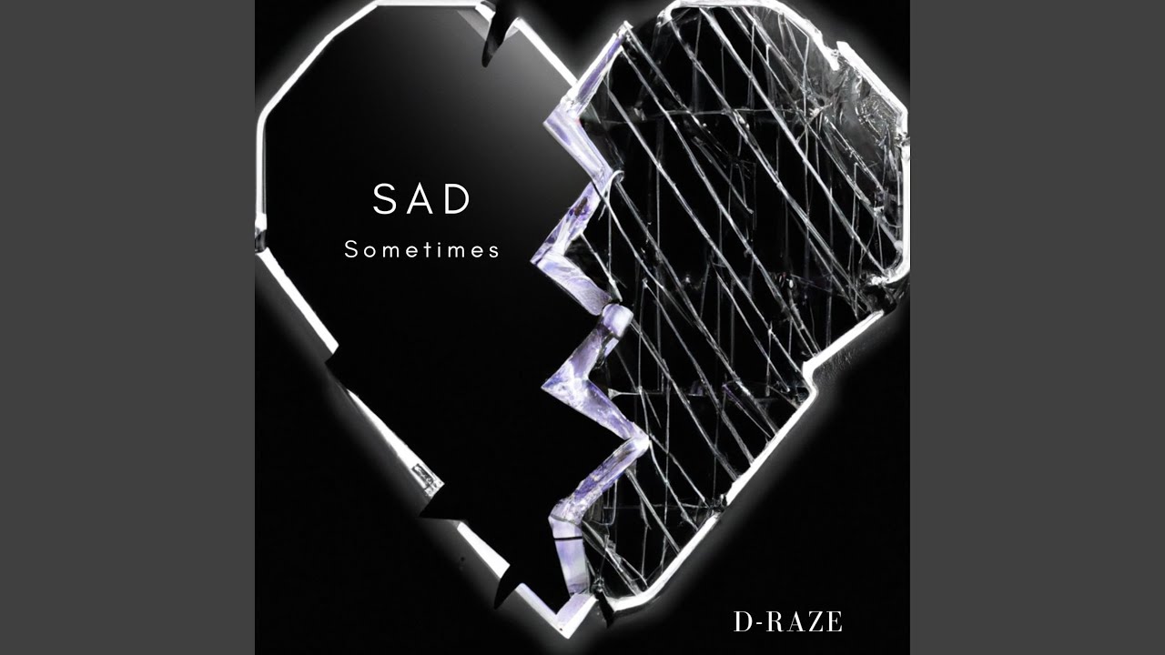 Sad Sometimes