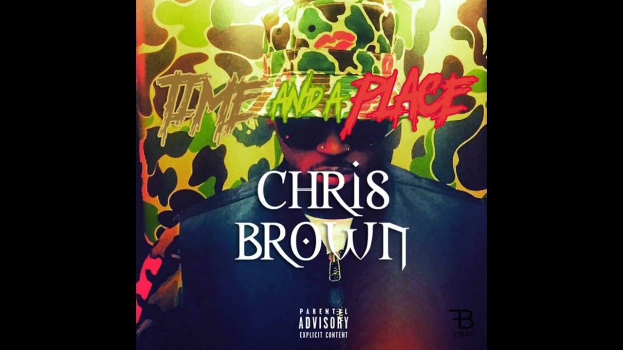 Chris Brown - Time and a Place