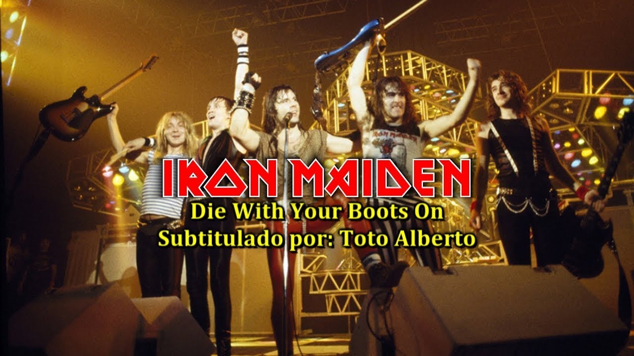 Iron Maiden - Die With Your Boots On [Subtitulos al Espa&ntilde;ol / Lyrics]