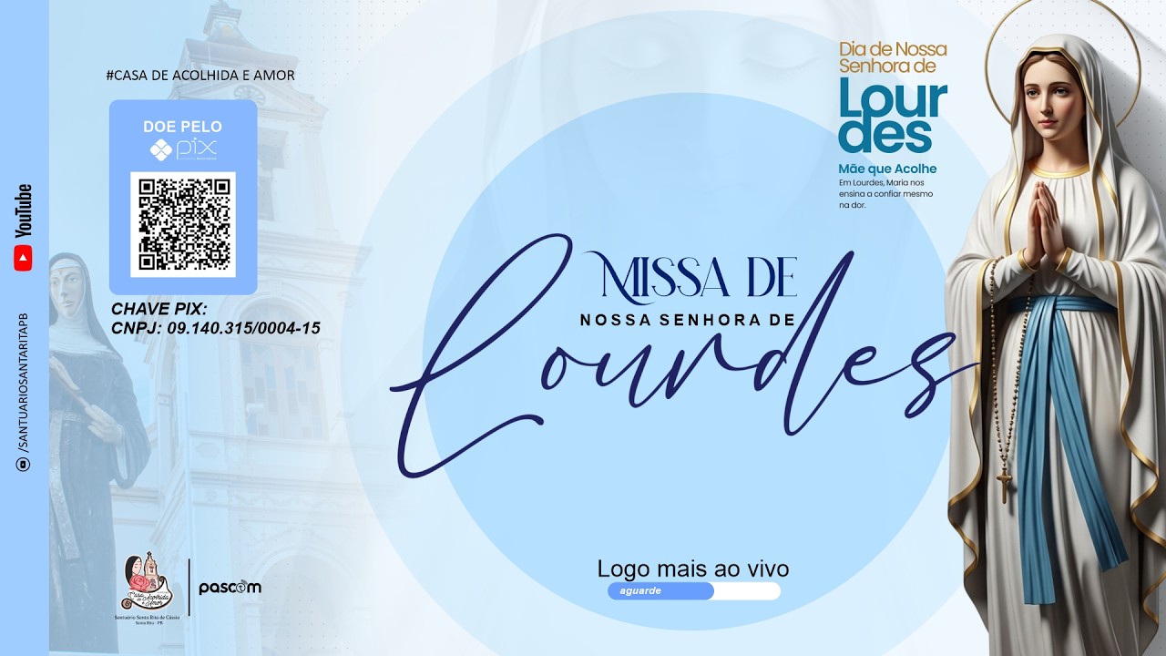 SANTA MISSA -  NOSSA SENHORA DE LOURDES