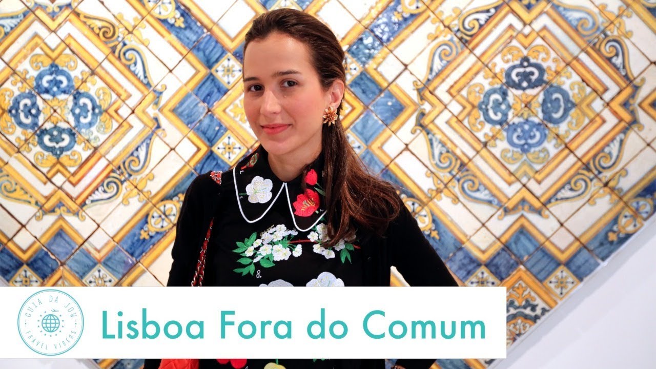 CONHECENDO LISBOA - LUGARES FORA DO CONVENCIONAL- GUIA DA JOW!