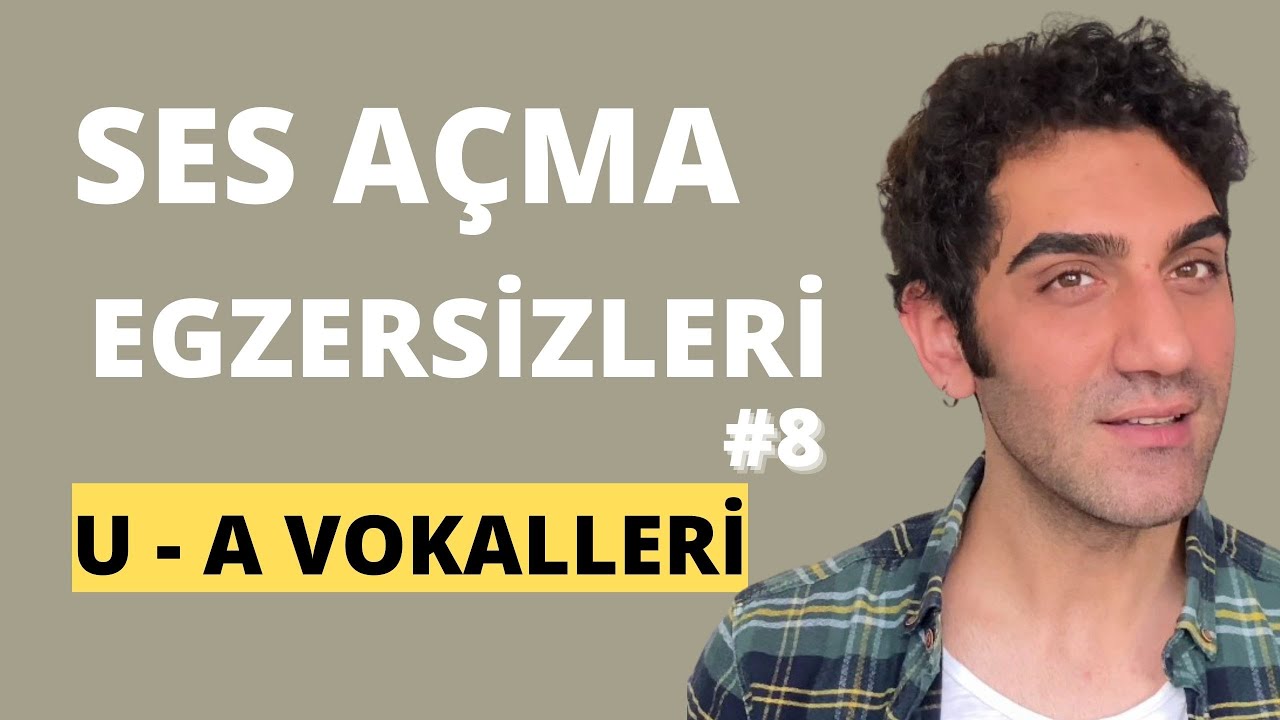 ŞAN DERSLERİ #8 -U ve A VOKALLERİ SES AÇMA /ISITMA EGZERSİZLERİ- WARM UP