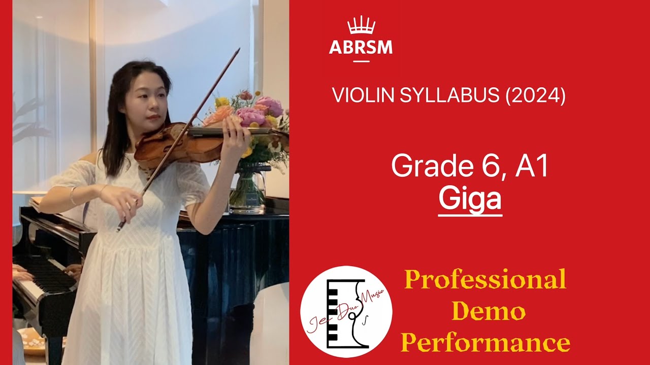 ABRSM Grade 6 Violin Exam (2024) A1 Giga 英国皇家小提琴6级