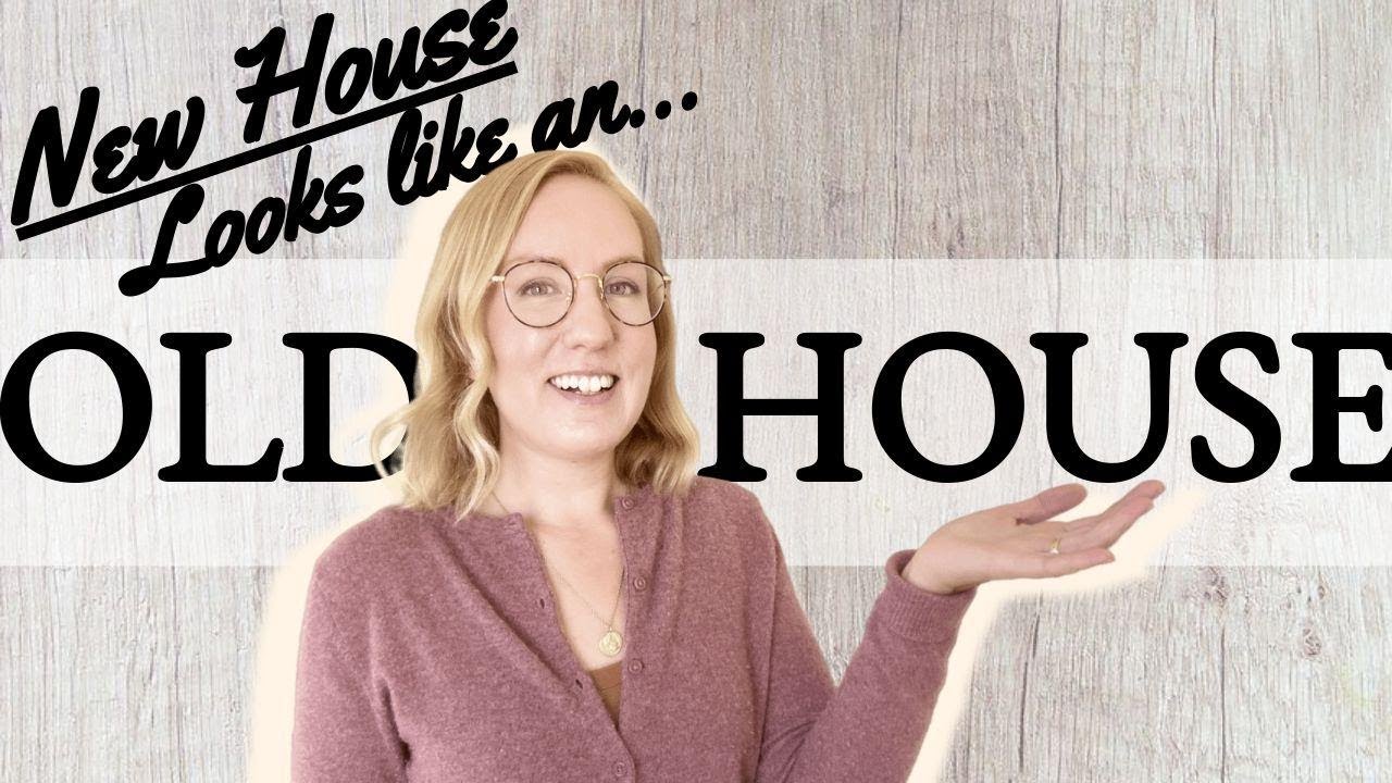5 Ways To Make A New House Look Old  |  New-Build Interior |  How To Design A Timeless House 2021