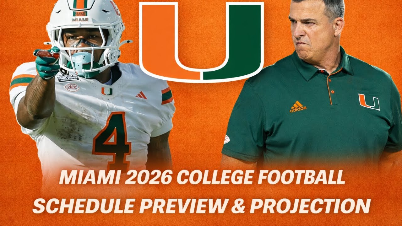 Miami 2026 College Football Schedule Preview & Projection