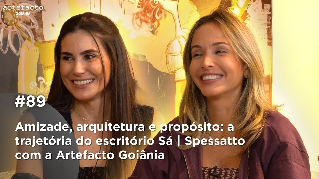 Sá Spessatto + Artefacto Goiânia: Amizade, arquitetura e propósito, uma trajetória de sucesso