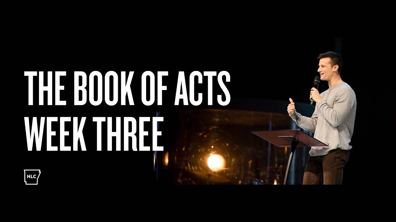 New Life Church | The Book of Acts | Week Three