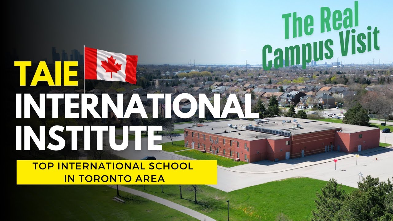 [The Real Campus Visit] TAIE International Institute, Thornhill, ON, Canada 