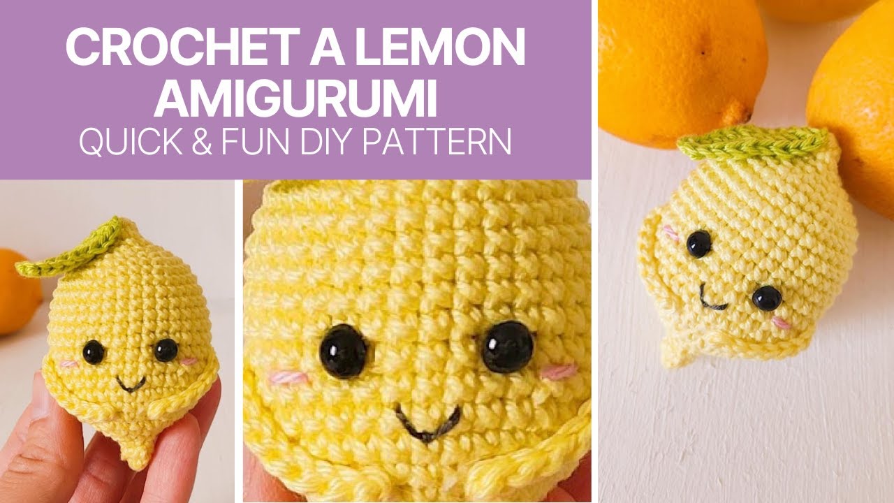 Crochet a Lemon Amigurumi – Quick & Fun DIY Pattern