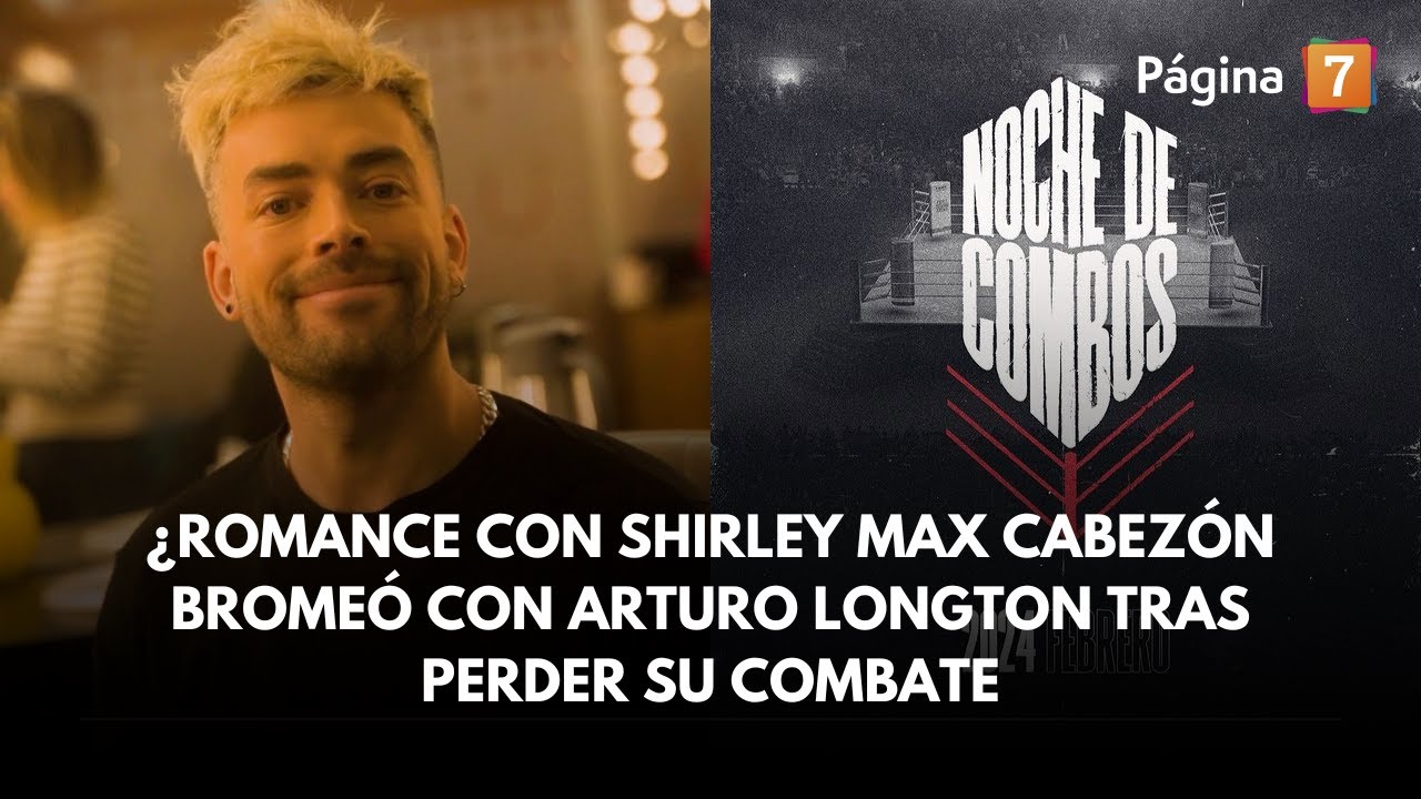 &iquest;Romance con Shirley Max Cabez&oacute;n brome&oacute; con Arturo Longton tras perder su combate
