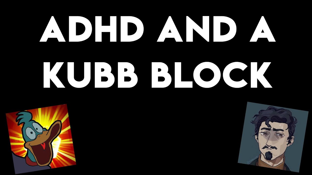 ADHD and a KUBB Block - Around the Campfire #21