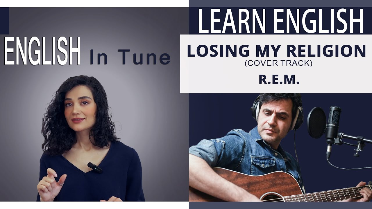 The Language of R.E.M.: Learn English with Losing My Religion #EnglishInTune #REM #LosingMyReligion