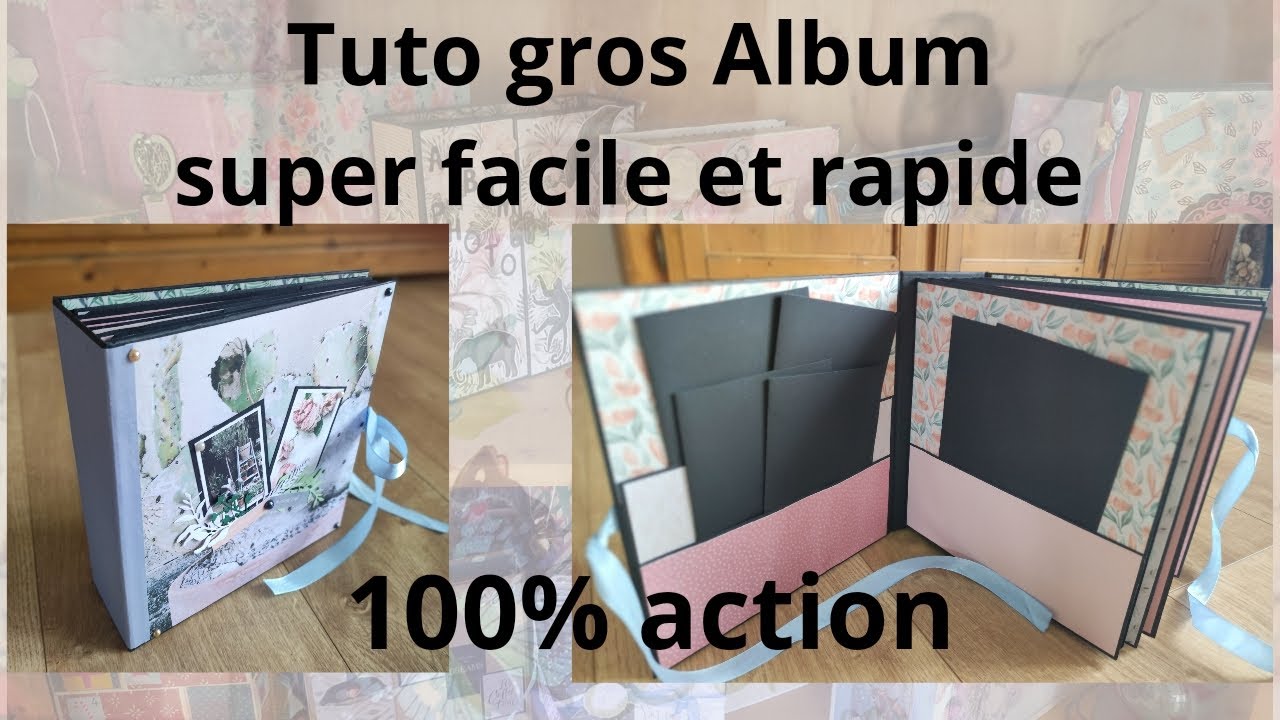 Tuto gros album facile et rapide à réaliser 102 photos minimum.