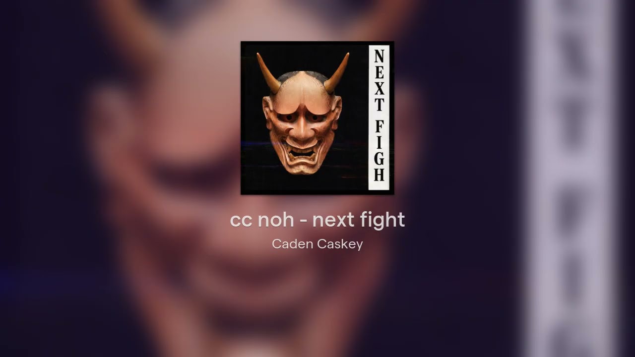 cc noh - next fight