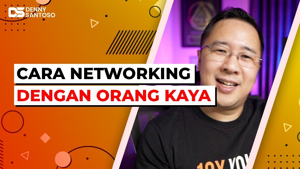 Ini Dia Rahasia Sukses Networking dengan Orang Kaya - Tips Sukses Bisnis Untuk Pemula