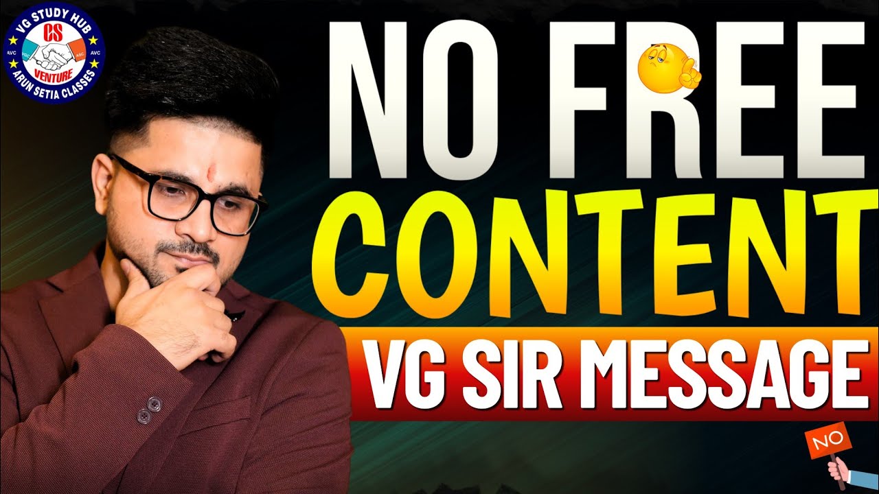 No FREE Content ❌ VG Sir Message #vgstudyhub #icsi #tax #cscacma #students 